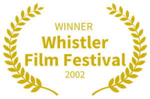 Death's Dream - 2002 WINNER - Whistler Film Festival